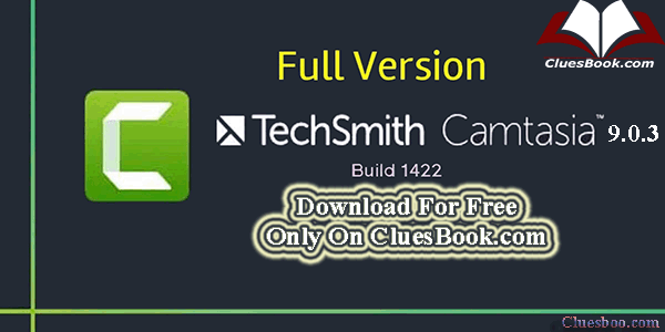 TechSmith Camtasia Studio 9.0.3 Build 1627 + License Keys [Cluesbook]