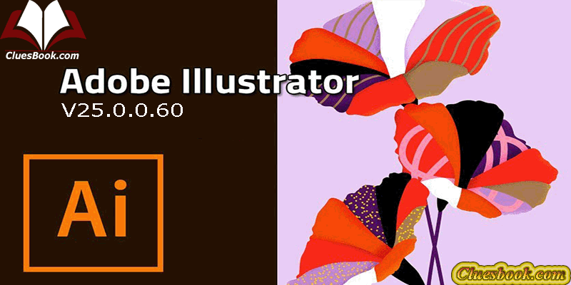 Adobe Illustrator 2021 V25.0.0.60 (x64) Multilingual Pre-Activated