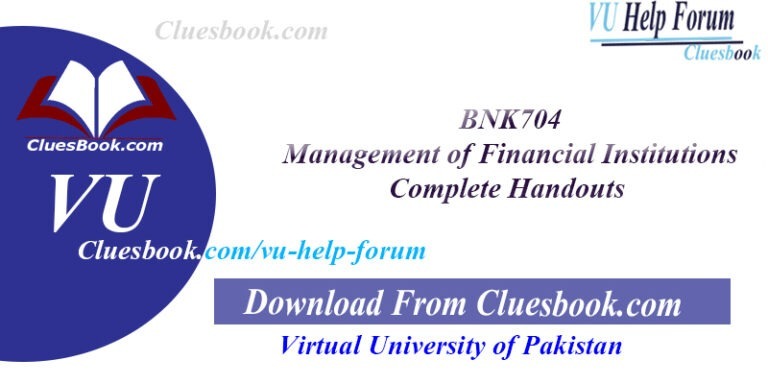 BNK704 Management of Financial Institutions Complete Handouts