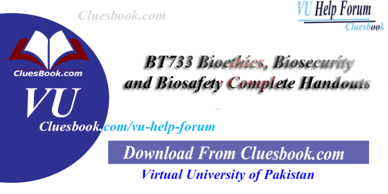 BT733 Bioethics, Biosecurity and Biosafety Complete Handouts
