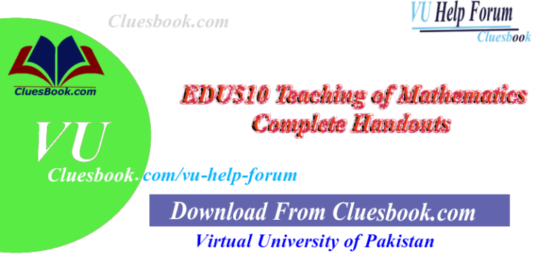 EDU510 Teaching of Mathematics Complete Handouts