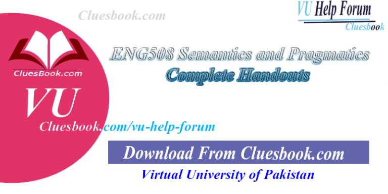 ENG508 Semantics and Pragmatics Complete Handouts