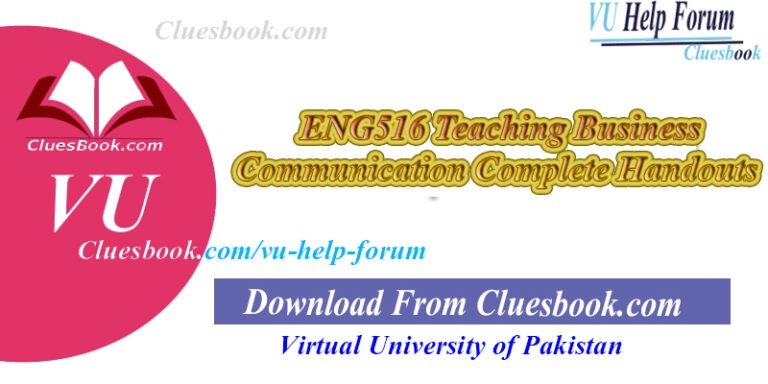 ENG516 Teaching Business Communication Complete Handouts