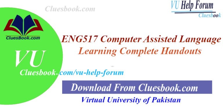 ENG517 Computer Assisted Language Learning Complete Handouts