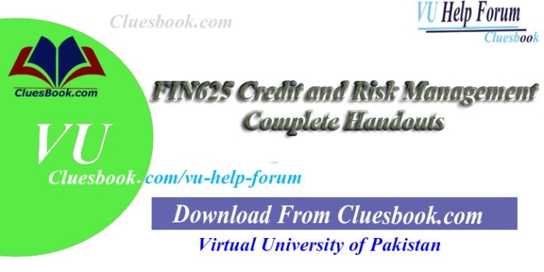 FIN625 Credit and Risk Management Complete Handouts