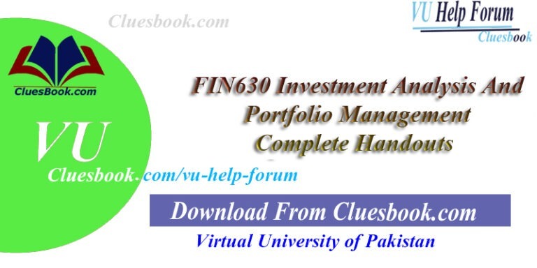FIN630 Investment Analysis And Portfolio Management Complete Handouts