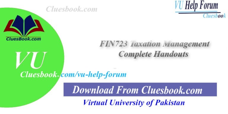 FIN723 Taxation Management Complete Handouts