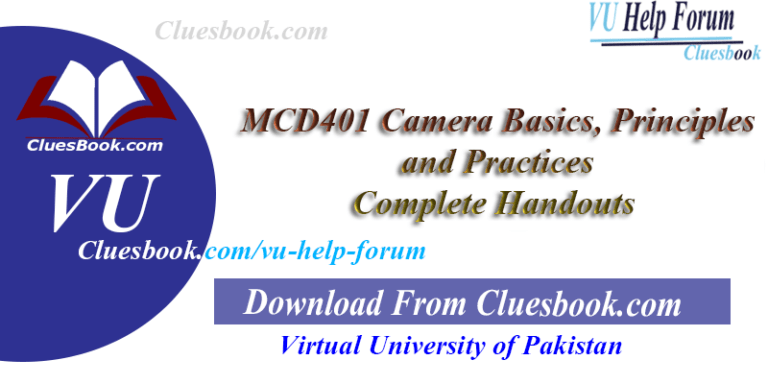 MCD401 Camera Basics, Principles and Practices Complete Handouts