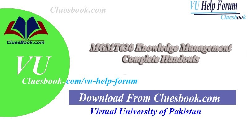 MGMT630 Knowledge Management Complete Handouts