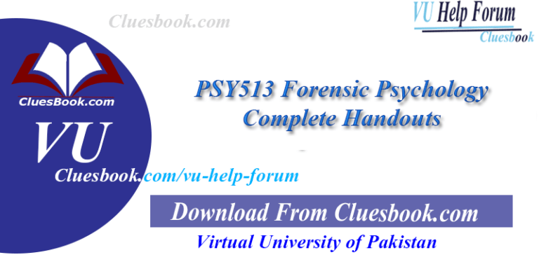 PSY513 Forensic Psychology Complete Handouts Complete Handouts