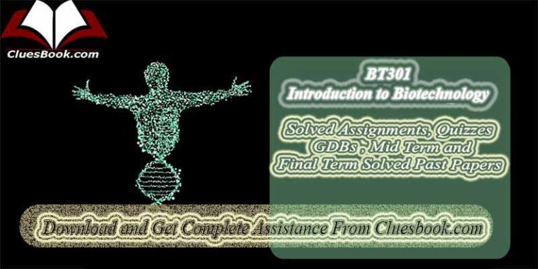BT301 Introduction to Biotechnology