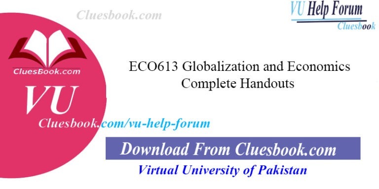 ECO613 Globalization and Economics Complete Handouts