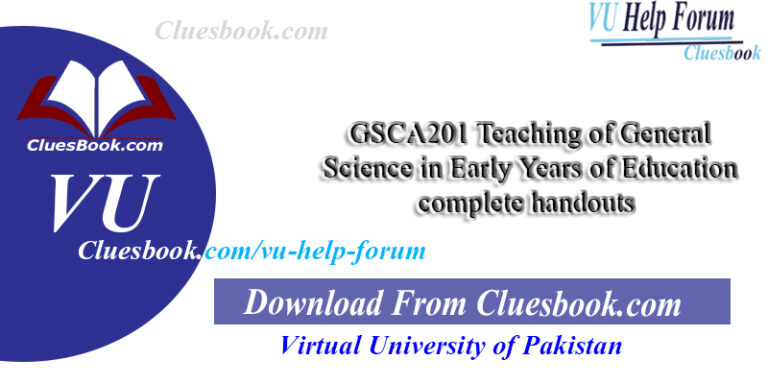 GSCA201 Teaching of General Science in Early Years of Education complete handouts