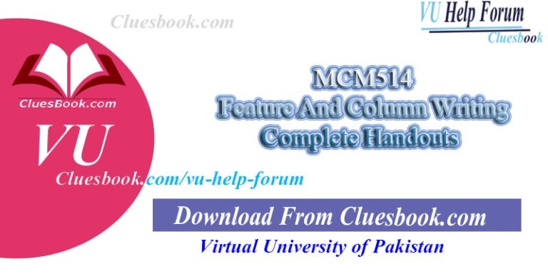 MCM514 Feature And Column Writing Complete Handouts