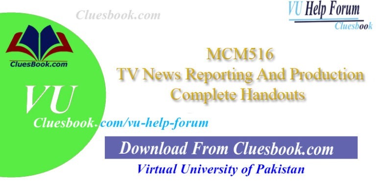 MCM516 TV News Reporting And Production Complete Handouts