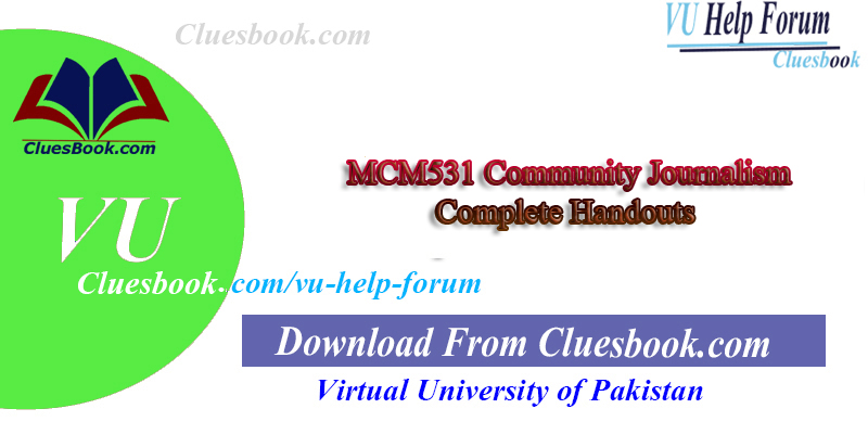 MCM531 Community Journalism Complete Handouts