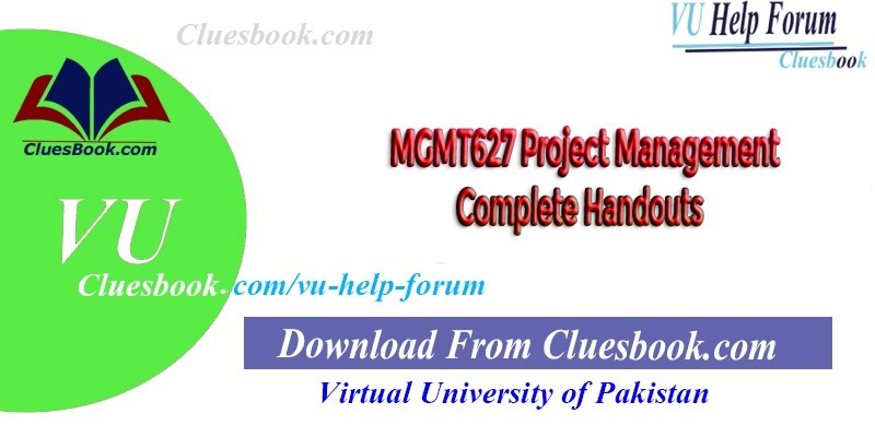 MGMT627 Project Management Complete Handouts