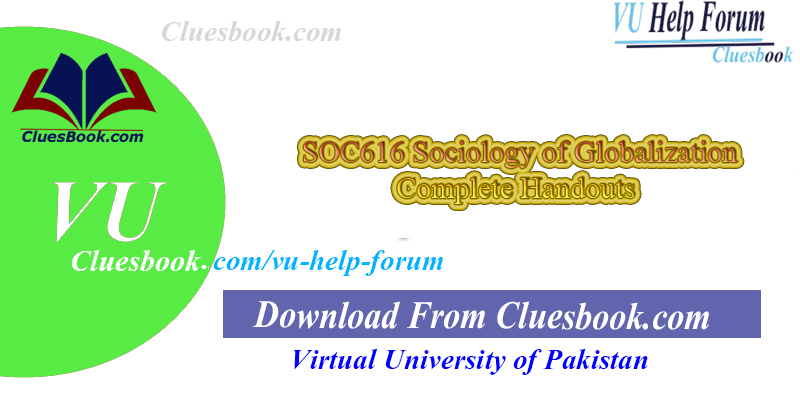 SOC616 Sociology of Globalization Complete Handouts