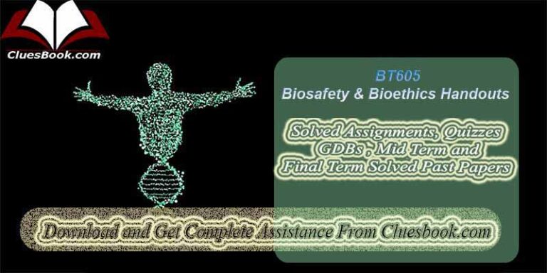 BT605 Biosafety & Bioethics Complete Handouts