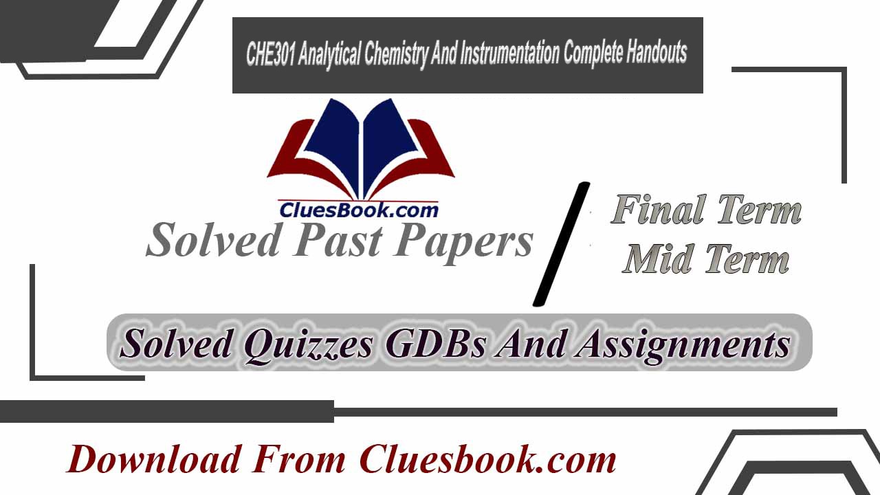 CHE301 Analytical Chemistry And Instrumentation Complete Handouts