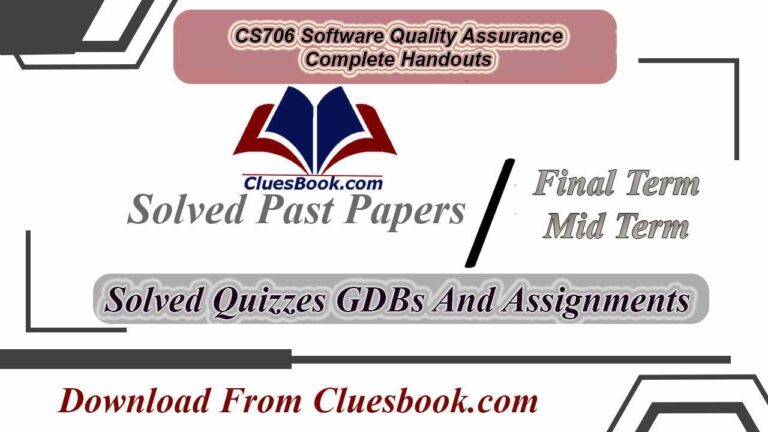 CS706 Software Quality Assurance Complete Handouts