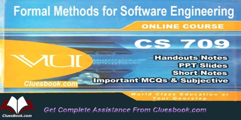 CS709 Formal Methods for Software Engineering Complete Handouts