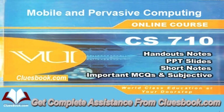 CS710 Mobile and Pervasive Computing Complete Handouts