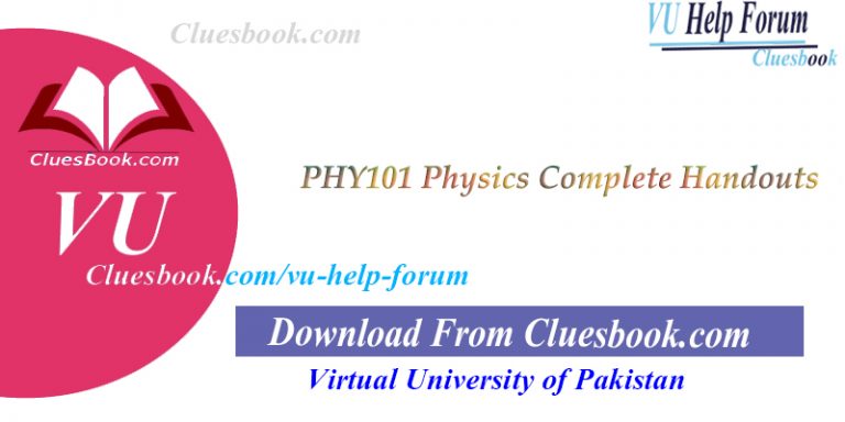 PHY101 Physics Complete Handouts