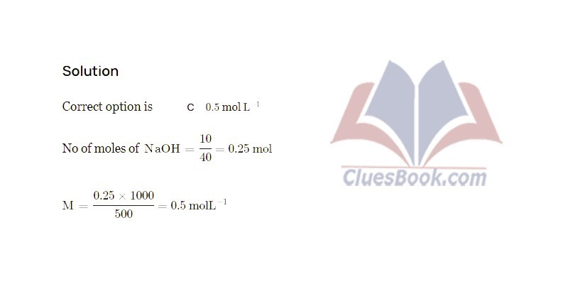 What is the molarity of a solution containing 10g of NaOH in 500mL of solution