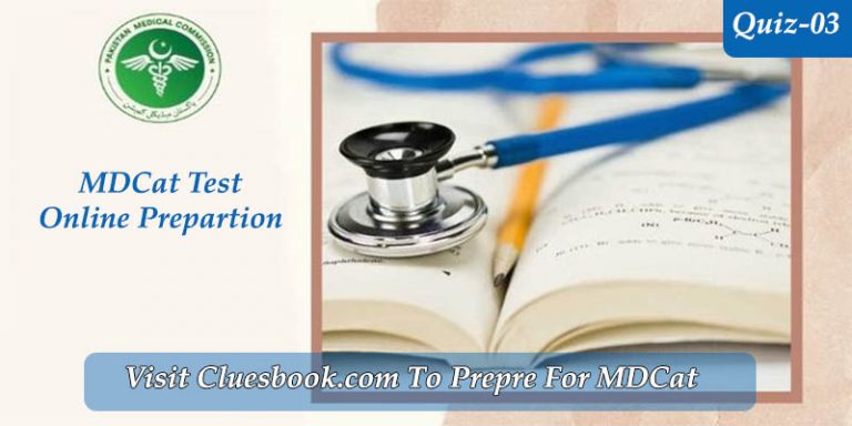 Online MDcat Test Preparation Series Quiz-03