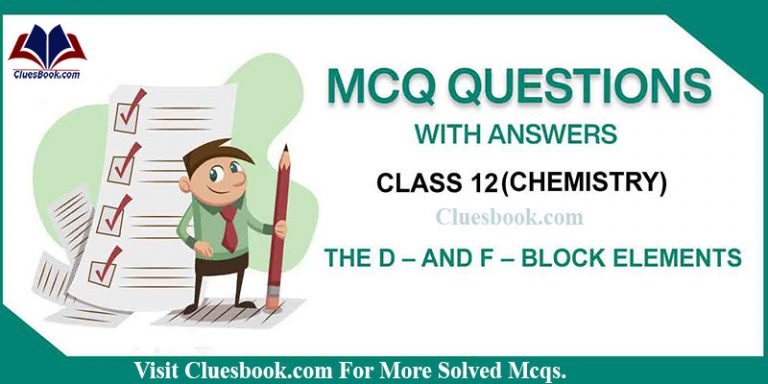 The D and F block elements MCQs pdf Download