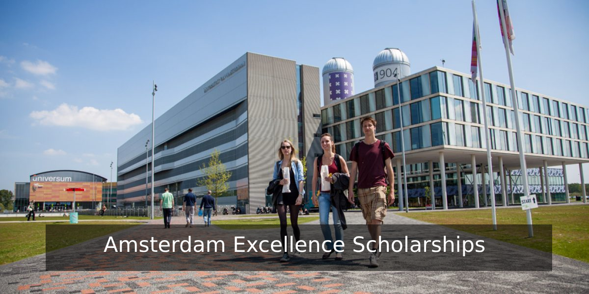 Highest Paying Scholarships for International Students 2024 7 Amsterdam Excellence Scholarships