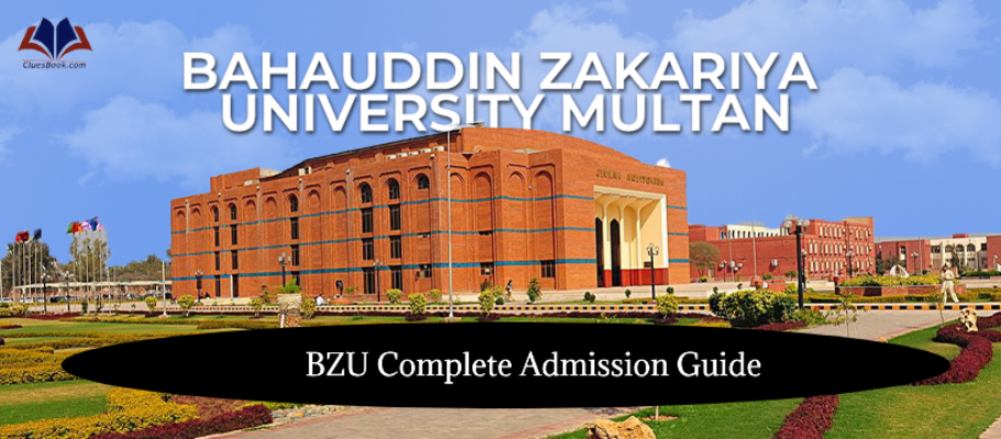 Bahauddin Zakariya University Multan (BZU) Admissions Open 2024: Latest Updated 2 Bahauddin Zakariya University Admissions (bzu admission)