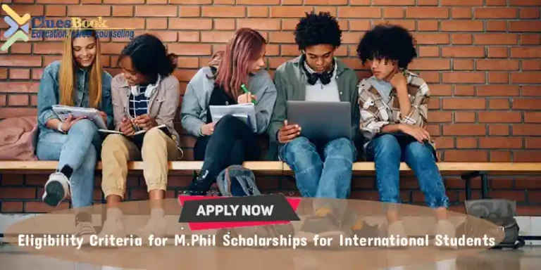 Country-Wise Eligibility Criteria for M.Phil Scholarships for International Students