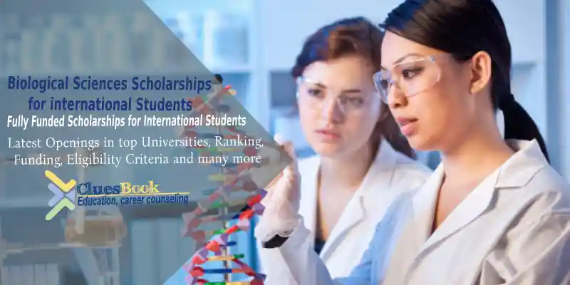 Fully Funded Biological Sciences Scholarships for International Students