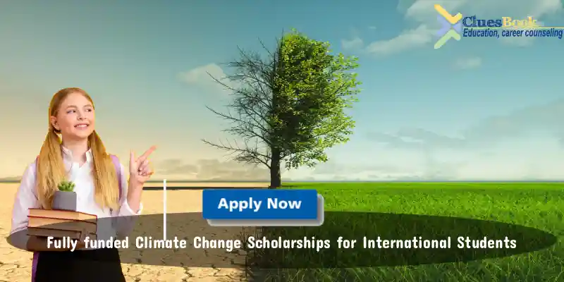 Fully Funded Climate Change Scholarships for International Students