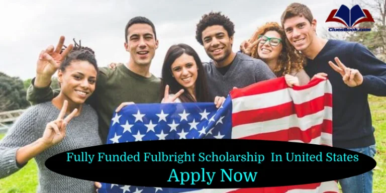 Fully Funded Fulbright Scholarship In United States