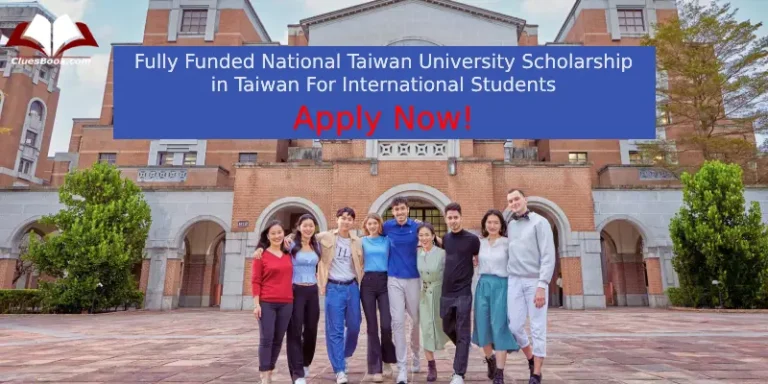 Fully Funded National Taiwan University Scholarship in Taiwan For International Students