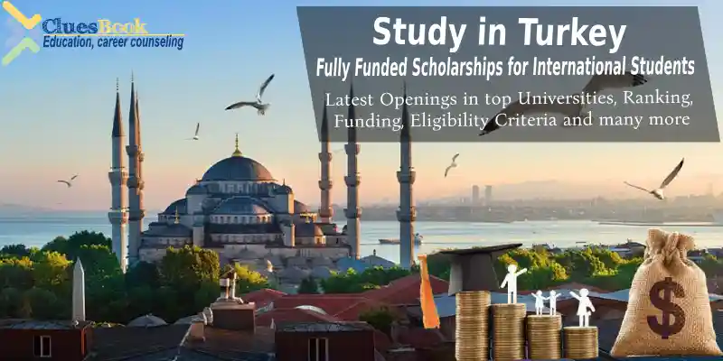Fully Funded Scholarships in Turkey for International Students