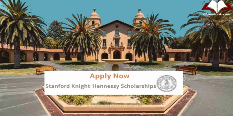 Fully Funded Stanford Knight Hennessy Scholarship _ Apply Now