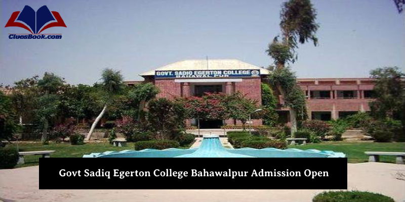 Govt Sadiq Egerton College Bahawalpur Admission Open 2nd August 2024 | Apply Now 1 Govt Sadiq Egerton College Bahawalpur Admission Open