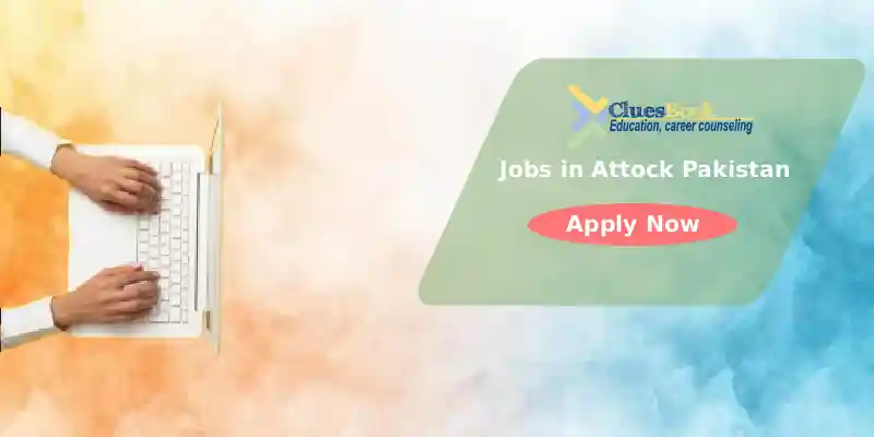 Jobs in Attock Pakistan