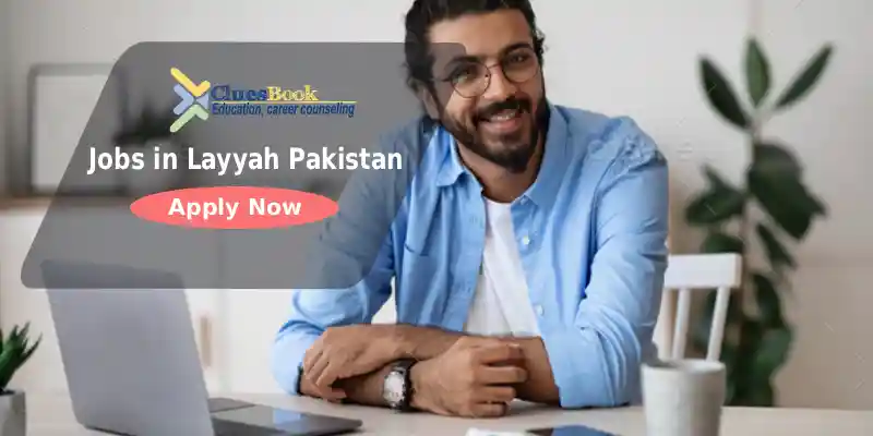 Latest Jobs in Layyah Pakistan