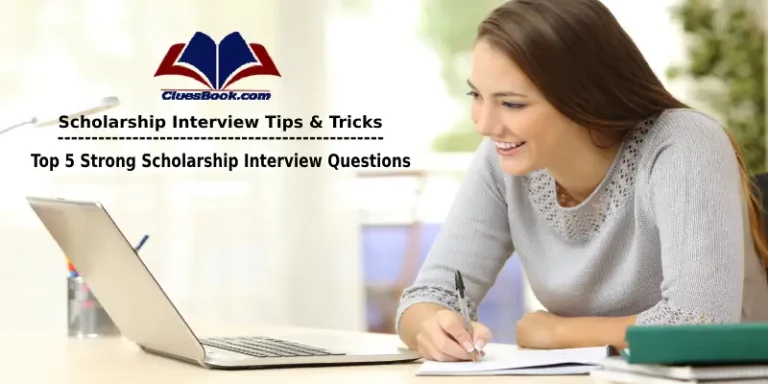 Top 5 Strong Scholarship Interview Questions and How to Answer Them Like a Pro