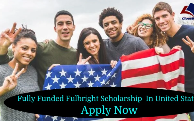 Fully Funded Fulbright Scholarship In United States