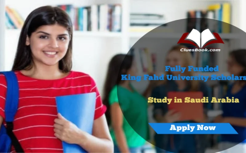 Fully Funded King Fahd University Scholarships in Saudi Arabia