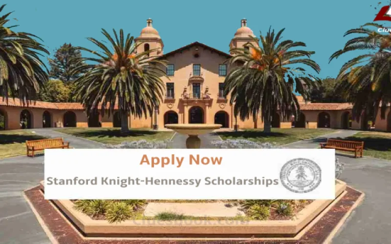 Fully Funded Stanford Knight Hennessy Scholarship _ Apply Now