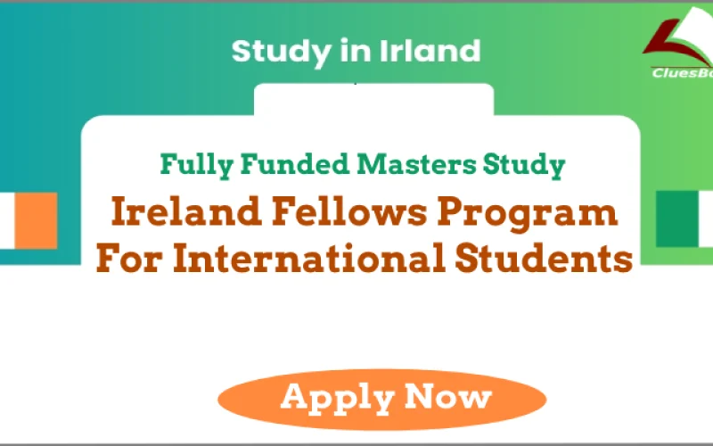Fully funded Ireland Fellows Program For International Scholarships