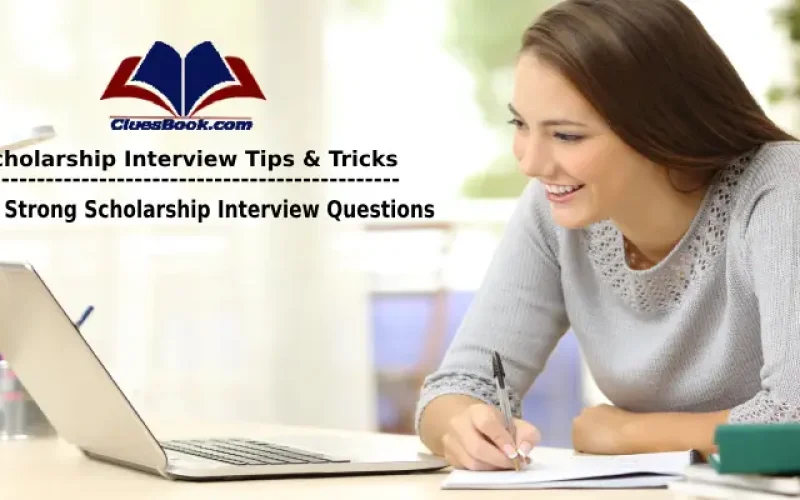 Top 5 Strong Scholarship Interview Questions and How to Answer Them Like a Pro