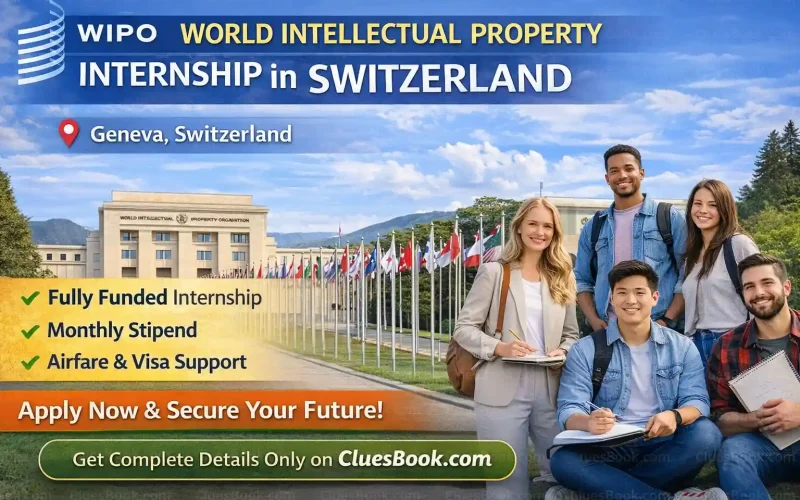 World Intellectual Property Organization Internship in Switzerland (WIPO Internship Roster)